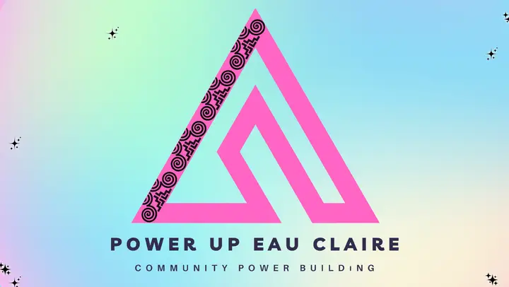 Power Up Eau Claire — Community Organization